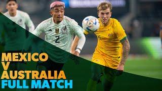 Mexico vs Australia - International Friendly - FULL MATCH