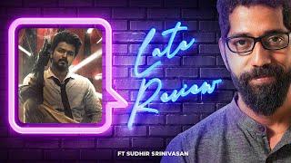 Sudhir Srinivasan's The Late Review | GOAT | Vijay | Venkat Prabhu