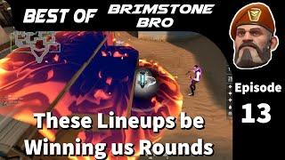 Best of Brimstone Bro - 13 "These Lineups be winning us rounds!"  #brimstone #molly