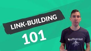 Link Building 101: An Intro to Link-Building SEO Strategies