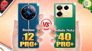 Realme 12 Pro Plus vs Infinix Note 40 Pro PlusFull Review