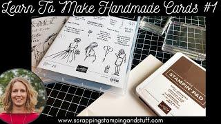 Learn To Make Handmade Cards #1 - Learn To Stamp - Cardmaking 101 - Stamps, Ink & Paper