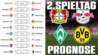 2.Spieltag Bundesliga 24/25 Prognose | Alle Spiele & Tipps !