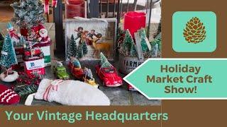 Vintage Holiday Market Craft Show