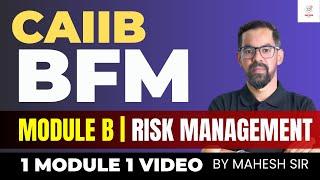 CAIIB BFM Marathon Session | BFM Module B | CAIIB RISK Management  | CAIIB BFM Concept Classes