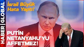 Putin Bu Saldırıyı Affetmez! Netanyahu Kaçacak Yer Arıyor!