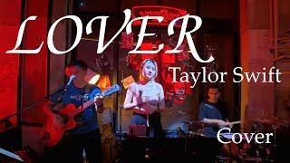 Taylor Swift - Lover | Cover By Lhin