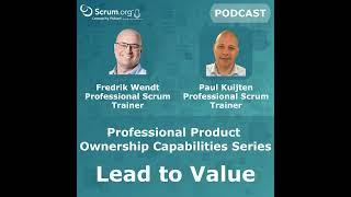 Product Ownership Capabilities Series - Lead to Value