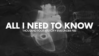 Thousand Foot Krutch & Eva Under Fire- All I Need To Know - Reignited (Lyric Video)