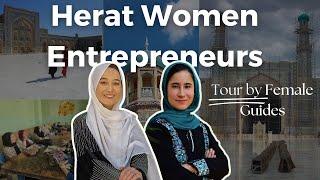 Herat Women Entrepreneurs Tour by Afghanistan Female Guides