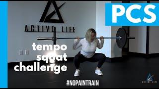 Tempo Squat Challenge | Reduce Knee Pain | PCS20200211