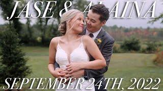 Jase & Alaina - Wedding Video (September 24th, 2022)