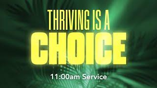 CC Online — Thriving Is a CHOICE! — January 12, 2025 — 11:00am Service