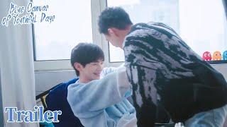 Trailer▶01 Boyfriend or Idiot? | Blue Canvas of Youthful Days | ENG SUB