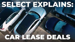 Select Explains: Car Lease Deals