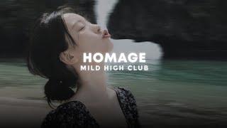 homage - mild high club (slowed + reverb)