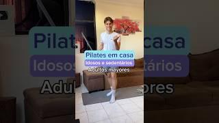 Pilates em casa para idosos e sedentários (adultos mayores) #exercíciofísico #ejercicioencasa