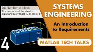 An Introduction to Requirements | Systems Engineering, Part 4