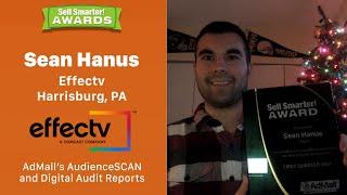 Sell Smarter Awards - Sean Hanus - Effectv - AdMall's AudienceSCAN and Digital Audit Data