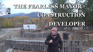 THE FEARLESS MAYOR –CONSTRUCTION DEVELOPER