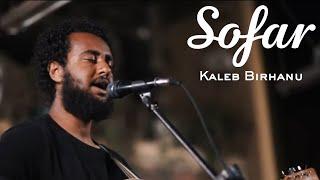 Kaleb Birhanu - Tey Midir | Sofar Addis Ababa