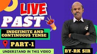 RK SIR IS LIVE ll English Translation Use of Past Indefinite and Continuous Tense Part-1