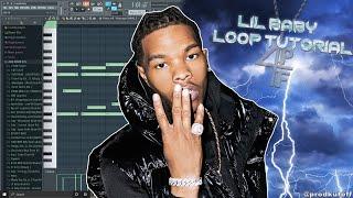 How To Make Simple But Hard Melodies For Lil Baby From Scratch | Loop Tutorial Ep. 1