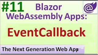 Lec_26: Blazor WebAssembly | EventCallback (Event Callback) - #11