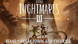 Little Nightmares III DEMO - Breakdown + Theories