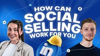 How Can Social Selling Work For You?