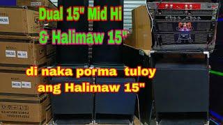 Hindi naka porma si Halimaw 15" sa Dual 15 Mid Hi