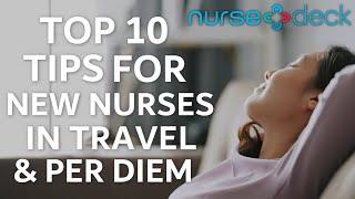 10 TIPS FOR NEW NURSES IN TRAVEL & PER DIEM