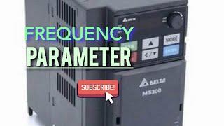 DELTA ( MS300 )-VFD-Frequency Parameter