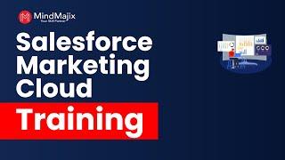 Salesforce Marketing Cloud Training | Salesforce Marketing Cloud Certification Course | MindMajix