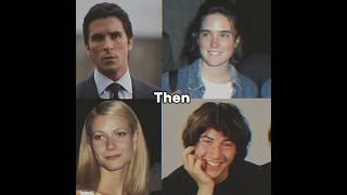 Actor Now And Then Part 7 #christianbale #jenniferconnelly #gwynethpaltrow #keanureeves