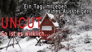 Ein Tag im Leben eines Aussteigers. So ist es wirklich im Wald zu wohnen! +++Uncut+++