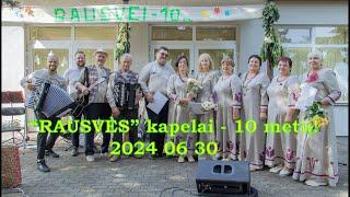 "RAUSVĖS" kapelos 10 metis su "Vincuku" Karkliniuose 24 06 30