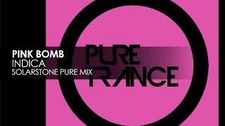 Pink Bomb - Indica (Solarstone Pure Mix)