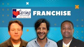 Caring Senior Service Franchise Owner & Executive Dive Into BUSINESS MODEL 