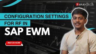 Configuration settings for RF in SAP EWM | ZaranTech