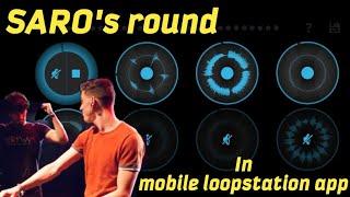 SARO's round in mobile loopstation app | loopstation on phone | Android looper