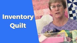 INVENTORY QUILT PROJECT - Scrappy quilt sew-along for 2020