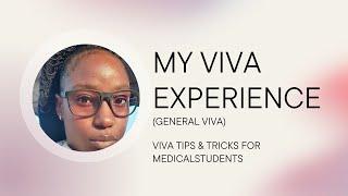 (PART 1) MY GENERAL VIVA EXPERIENCE || GENERAL VIVA TIPS&TRICKS FOR MEDICAL STUDENTS