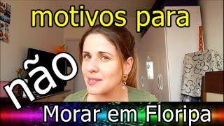 5 motivos para não morar em Florianópolis #6