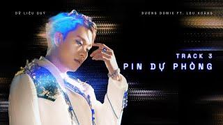 Dương Domic ft. Lou Hoàng - Pin Dự Phòng | EP 'Dữ Liệu Quý'