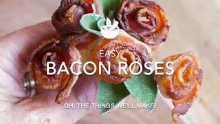 Easy Bacon Roses: Fun Valentine's Day Tutorial