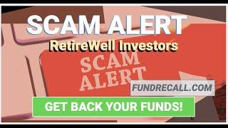 RetireWell Investors Review | RetireWellInvestors Scam Warning | retirewellinvestors com complaints