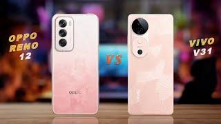 OPPO Reno 12 5G Vs Vivo V31 5G   || Full Comparison  Which one is Best?