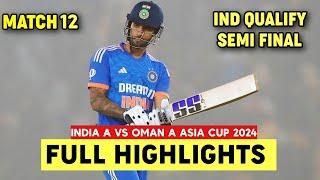 India A Vs Oman ACC Emerging Asia Cup Match 12 Full Highlights 2024 | IND VS OMAN