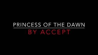 ACCEPT - PRINCESS OF THE DAWN (1982) LYRICS